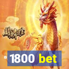 1800 bet